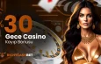 %30 Gece Casino Kayıp Bonusu